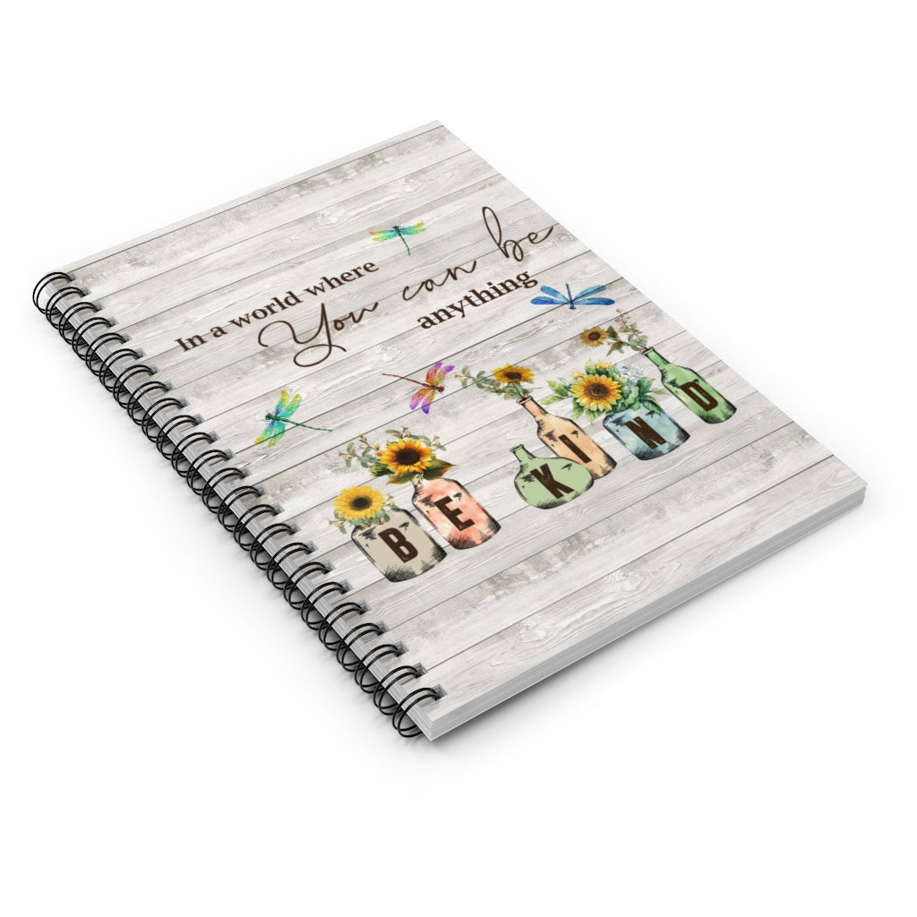 Spiral Notebook - Ruled Line In A world where you can be anything Be Kind Personalized Gift Stationery Gift Personalized Notebook