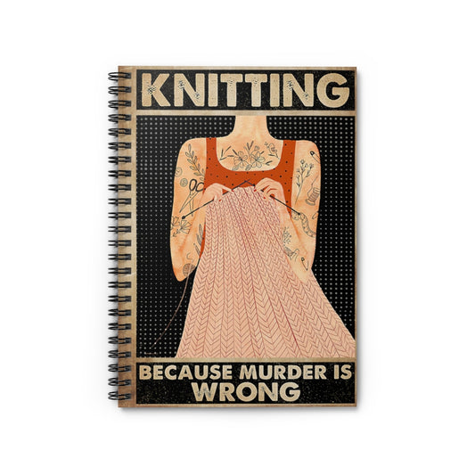 Spiral Notebook Knitting Because Murder Is Wrong School Smart Spiral Composit Cover Spiral Organization Book Inspirational Ideas