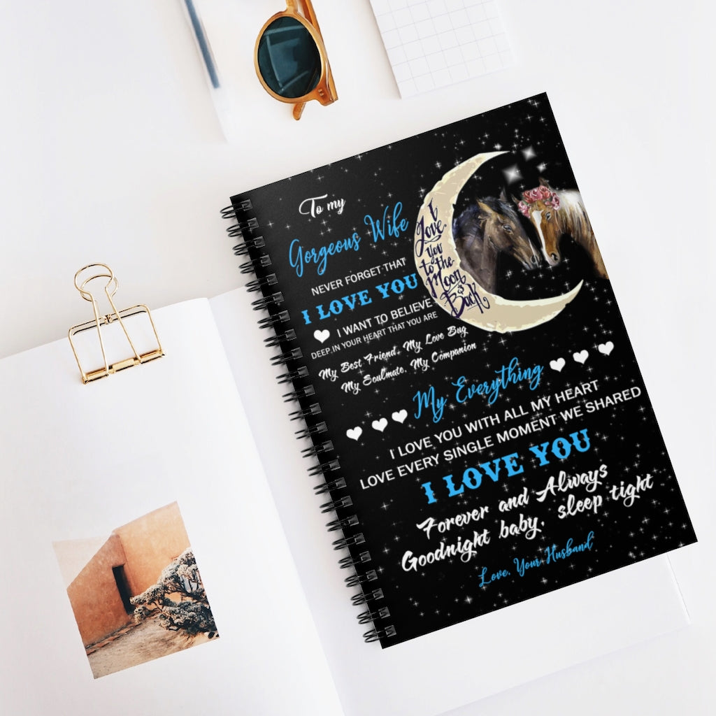 Spiral Notebook Horse To My Gorgeous Wife - I Love You Cozy Home, Gift for Birthday Sick Friend Compassion Sympathy Anniversary  Ruled Line