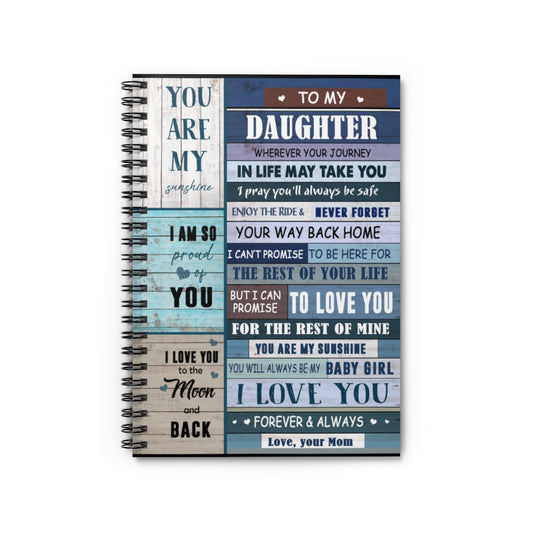 Spiral Notebook To My Daughter You are My Sunshine I am so Proud of You from mom for Kids Ruled Line