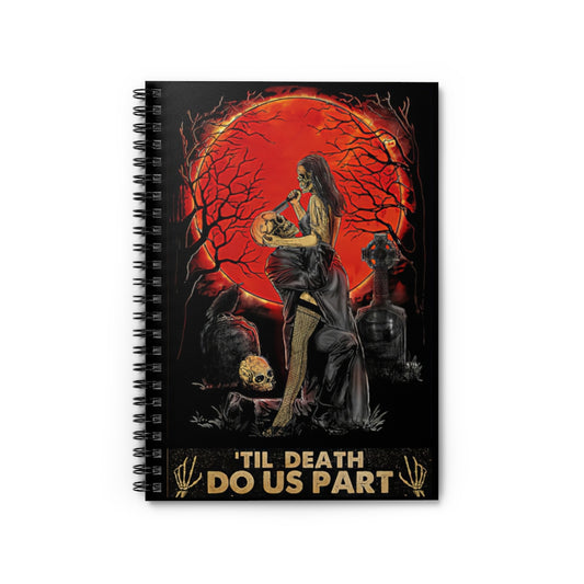 Til Death Do Us Part – Couple Skeleton-  Spiral Notebook Smart Notebook Inspirational to My Positive Notebook Family Friend Gift Unisex