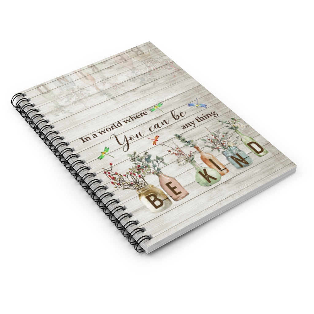 Spiral Notebook - Ruled Line In a world where you can be any thing Family Friend Gift Unisex, Mum Gift, New Parents
