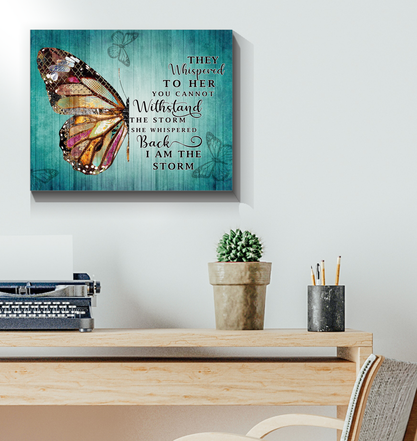 Butterfly - She Whispered Back I Am The Storm Poster (Art Wall Canvas Framed Poster, 20x16)
