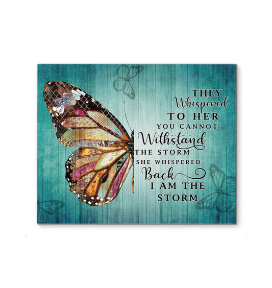 Butterfly - She Whispered Back I Am The Storm Poster (Art Wall Canvas Framed Poster, 20x16)