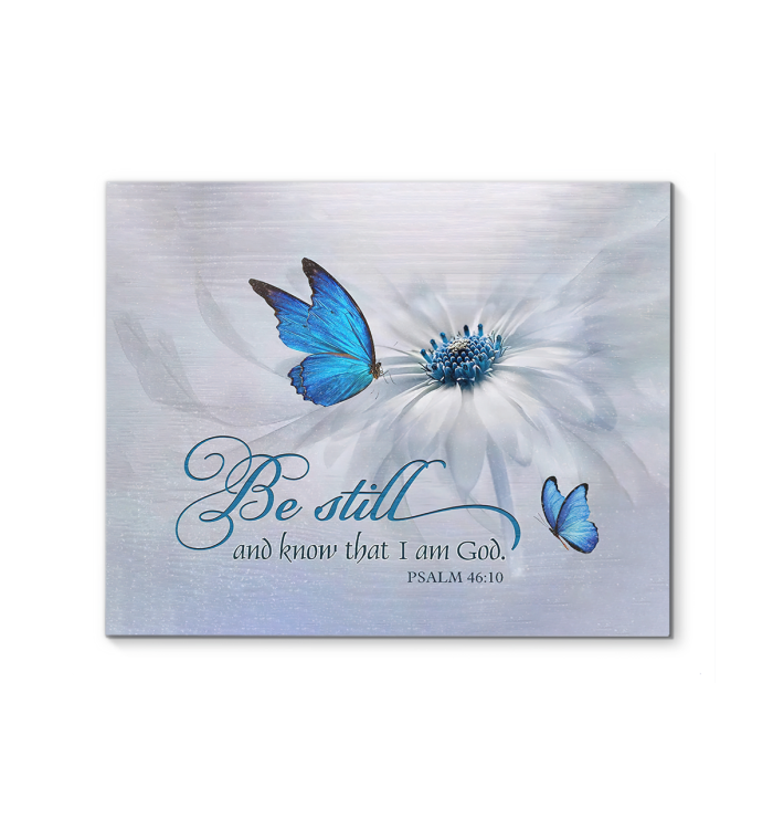 Butterfly Be Still and Know That I Am God Wall Decor Poster (Canvas Framed, 20x16)