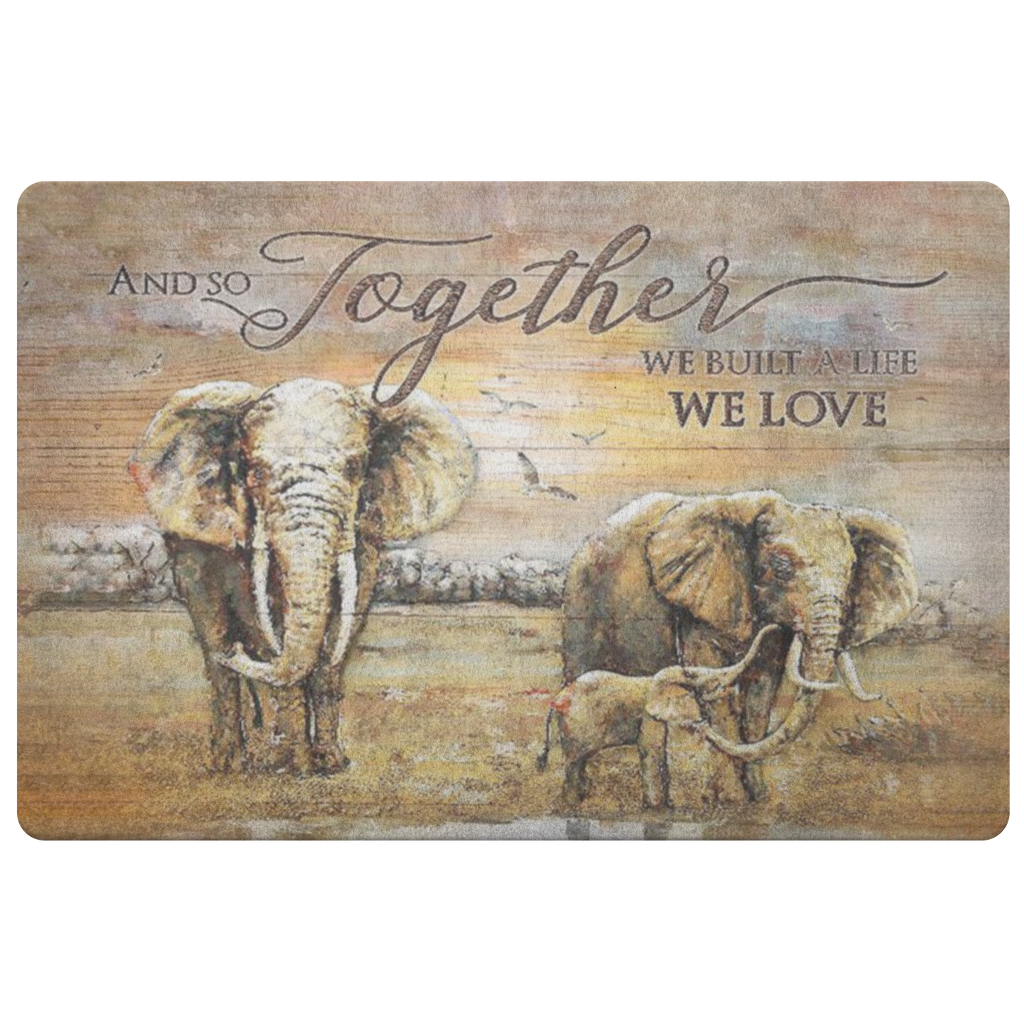Funny Welcome Rugs Elephant and So Together We Built A Life We Love Gift Ideas Welcome Floor Mat Non-Slip Backing 26X18