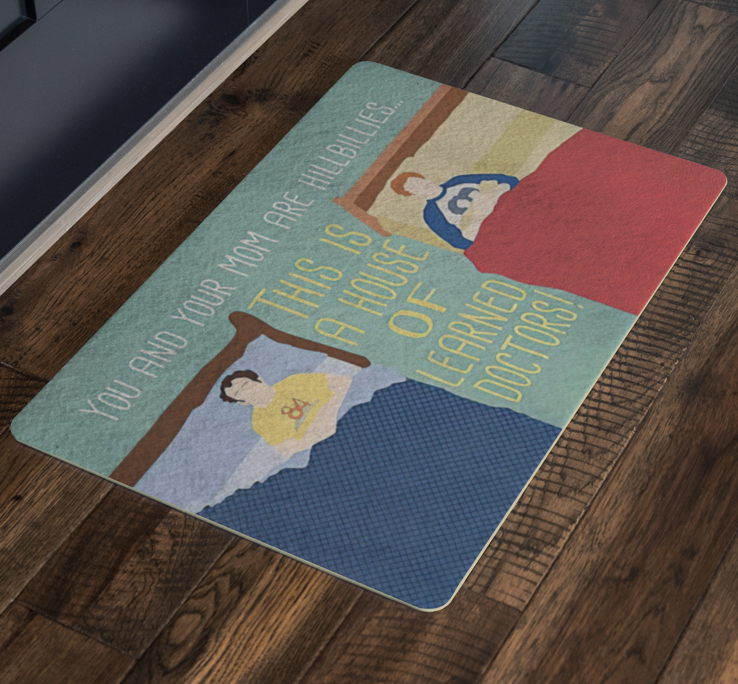 Home Décor Indoor/Outdoor Step Brothers Learned Doctors You and Your Mom are Hillbillies Gifts for Women, Men Gift Ideas Non-Slip Backing 26"X18"